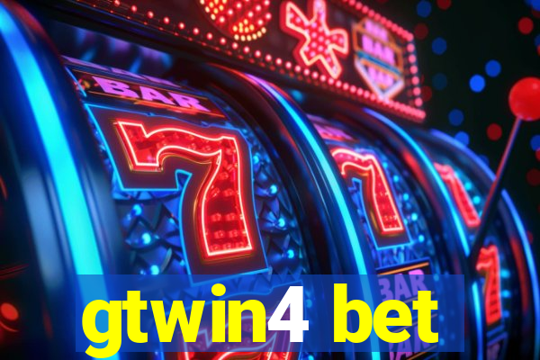 gtwin4 bet